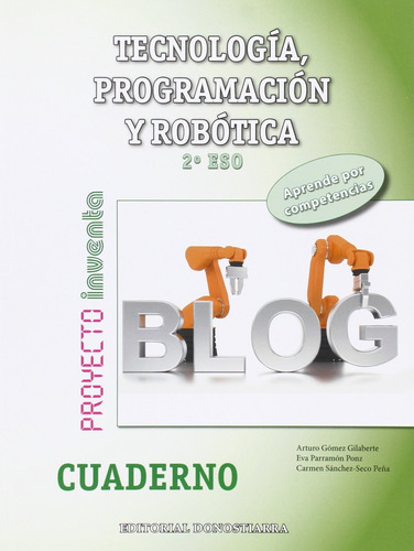 Libro Cuaderno Tecnología 2ºeso. Programación Robótica. Inve
