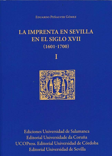 Libro (3 Vol)la Imprenta En Sevilla En El Siglo Xvii - Vvaa