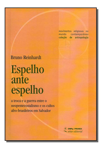 Libro Espelho Ante Espelho De Reinhardt Bruno Attar