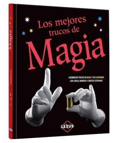 Los Mejores Trucos De Magia