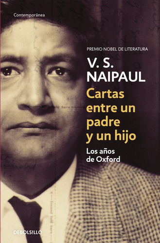 Cartas entre un padre y un hijo: Los años de Oxford, de V. S. Naipaul. Serie Ah imp Editorial Debolsillo, tapa blanda en español, 2014