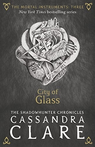 City Of Glass - Clare, Cassandra