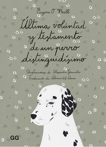 Última Voluntad Y Testamento De Un Perro Distinguidísimo