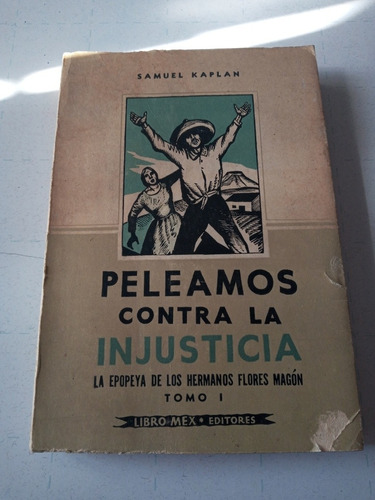 Libro. Peleamos Contra La Injusticia.  Samuel Kaplan. 