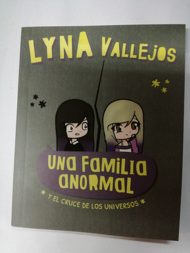 Libro Lyna Vallejos Y El Cruce De Los Universos