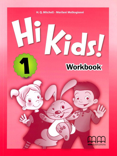 Hi Kids 1 - Workbook (British), de Mitchell, H. Q.; Malkogianni, Marileni. Editorial Mm Publications, tapa blanda en inglés, 2016