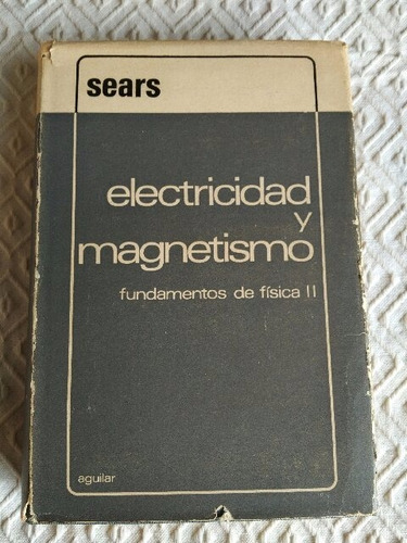 Electricidad Y Magnetismo Fundamentos De Física Ii - Sears