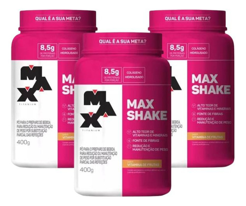 Kit 3 Max Shake 400g Sabor Vitamina De Frutas