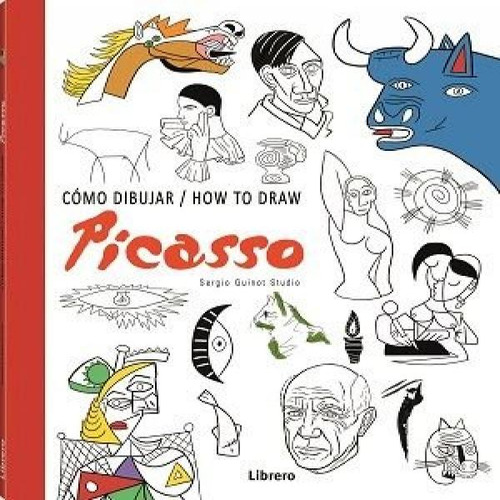 Como Dibujar - How To Draw Picasso, De Sergio Guinot. Editorial Librero Ibp, Tapa Blanda En Español, 2025