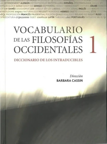 Vocabulario De Las Filosofias Occidentales (2 Tomos): Diccionario De Os Intraducibles, De Bárbara Cassin. Editorial Siglo Xxi, Edición 1 En Español