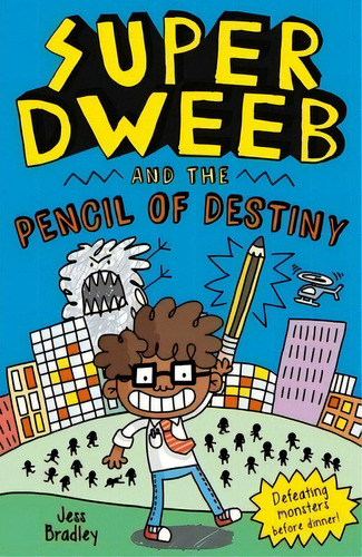 Super Dweeb And The Pencil Of Destiny, De Bradley, Jess. Editorial Arcturus Ed, Tapa Blanda En Inglés