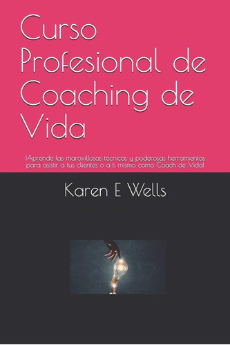 Libro Curso Profesional Coaching Vida: ¡aprende Ma