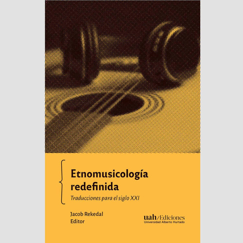 Etnomusicología Redefinida