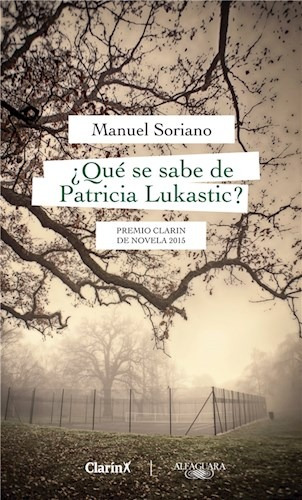 Que Se Sabe De Patricia Lukastic - Soriano Osvaldo (libro)