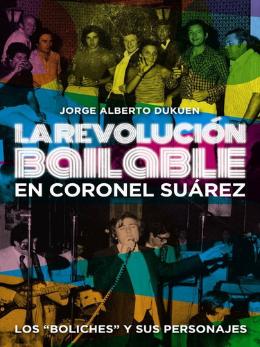 La Revolución Bailable: Los ´60, ´70 Y ´80, Nuevo, Ed. Autor