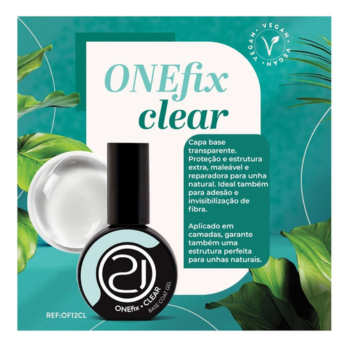 Onefix Clear Capa Base Nails 21 12ml