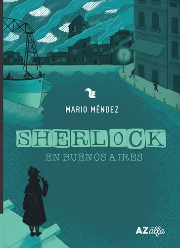 Sherlock En Buenos Aires - Mario Mendez - A-z