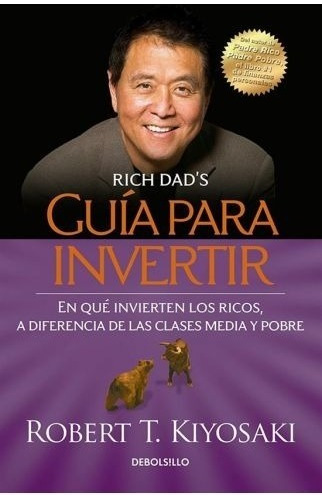 Guía Para Invertir. Kiyosaki, Robert T