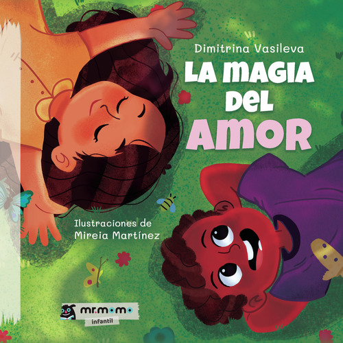 La Magia Del Amor, De Vasileva , Dimitrina.., Vol. 1.0. Editorial Mr. Momo, Tapa Blanda, Edición 1.0 En Español, 2032