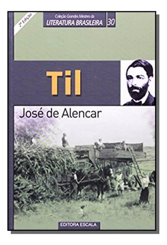 Til - José De Alencar, De José De Alencar. Editora Escala, Capa Mole Em Português, 2023