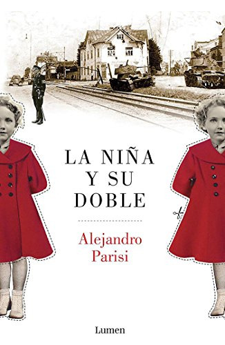 La Niña Y Su Doble -narrativa-