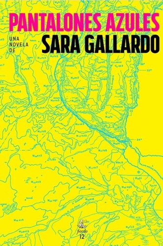 Libro Pantalones Azules - Sara Gallardo