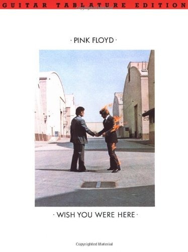 Pink Floyd  Wish You Were Here Guitar Tablature Edition