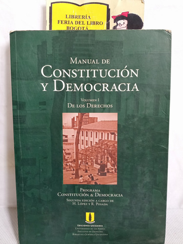 Manual Constitución Y Democracia - Vol 1 - Derechos - 2007