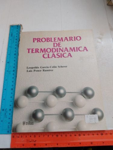 Problemario De Termodinámica Clásica Leopoldo García Colín