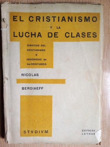 El Cristianismo Y La Lucha De Clases Nicolas Bardiaeff A99