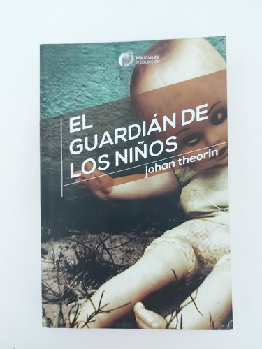 El Guardián De Los Niños - Johan De Theorin (e)