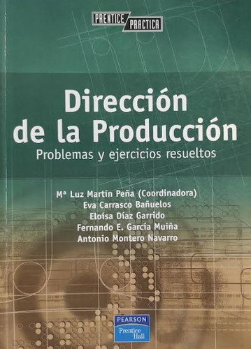 Direccion De La Produccion: Problemas Y Ejercicios Resuelto