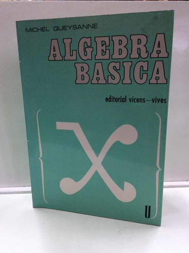 Imagen 1 de 4 de Álgebra Básica - Michel Queysanne - Vincens Vives