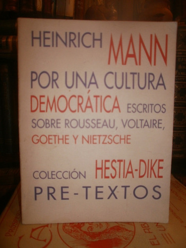 H Mann: Cultura Democrática. S/rousseau Nietzsche Pre Textos