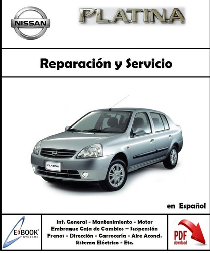 Manual De Taller Nissan Platina 2002 - 2003 (español)