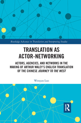 Libro Translation As Actor-networking: Actors, Agencies, ...