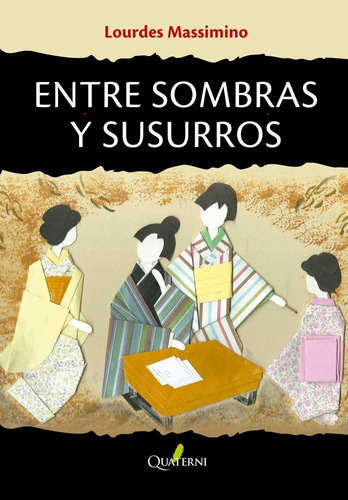 Entre Sombras Y Susurros. - Lourdes Massimino