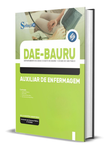 Apostila Dae Bauru - Sp 2022 - Auxiliar De Enfermagem, De Professores Especializados., Vol. Único. Editora Solução Concursos, Capa Mole, Edição Oficial Em Português, 2022