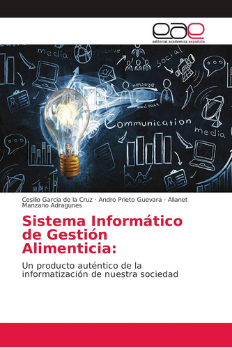 Libro: Sistema Informático De Gestión Alimenticia:: Un Produ