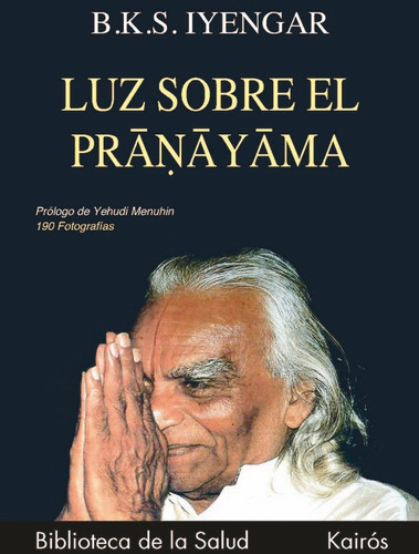 Luz Sobre El Pranayama - Iyengar