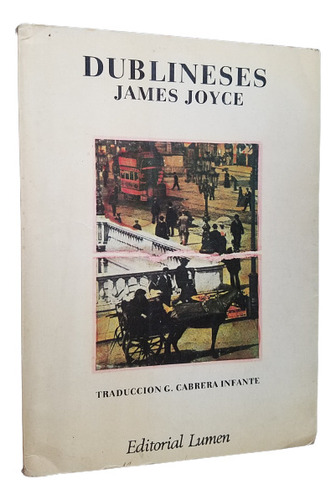 Dublineses James Joyce Editorial Lumen Autor De Ulises