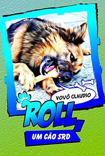 Libro Roll Um Cão Srd De Claúdio Vovô Scortecci _ Editora