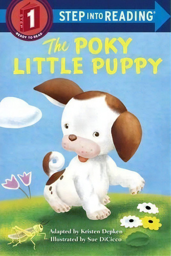 The Poky Little Puppy Step Into Reading Lvl 1, De Kristen L. Depken. Editorial Random House Usa Inc, Tapa Blanda En Inglés