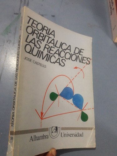 Libro Teoría Orbitalica De Las Reacciones Químicas Castells