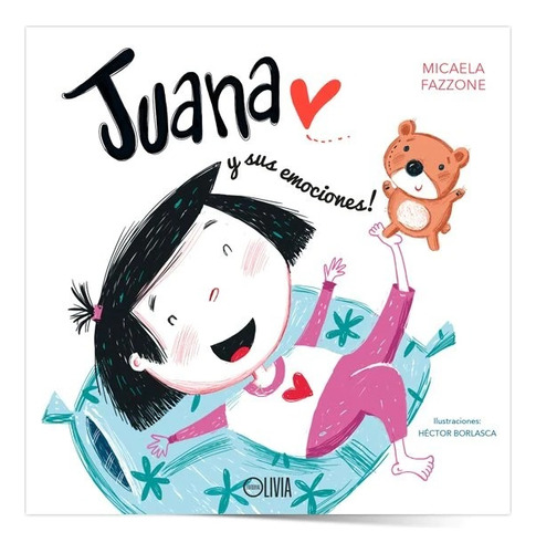 Juana Y Sus Emociones - Micaela Fazzone - Olivia - Libro