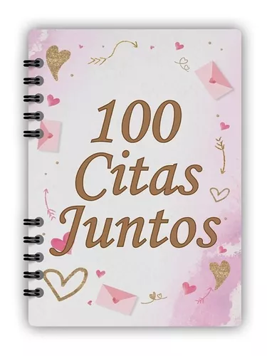 las 100 citas juntos: Libro para parejas (Spanish Edition)