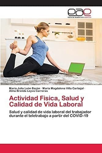 Libro: Actividad Fisica, Salud Y Calidad Vida Laboral: Sa&..