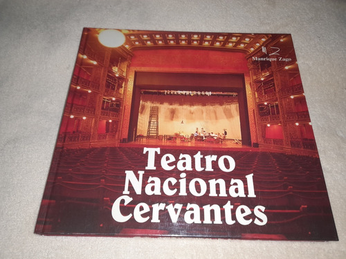 Teatro Nacional Cervantes Manrique Zago Editor 97 Impecable