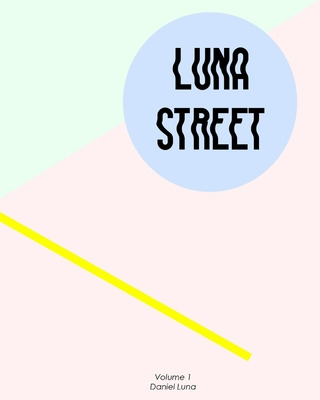 Libro Luna Street Volume 1: The Best Of Street Style In S...