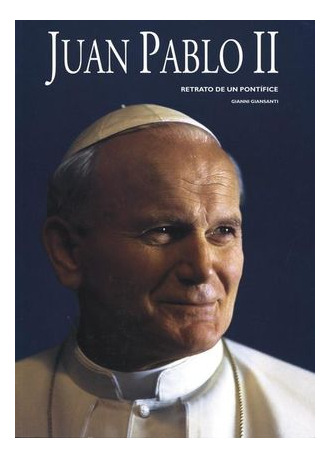 Libro Juan Pablo Ii. Retrato De Un Pontifice Original